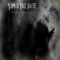 Vomit The Hate : The Art of Vomiting Vomit The Hate : The Art of Vomiting